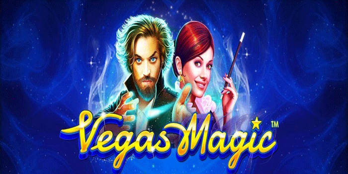 Strategi Ampuh Menang Mudah di Slot Vegas Magic
