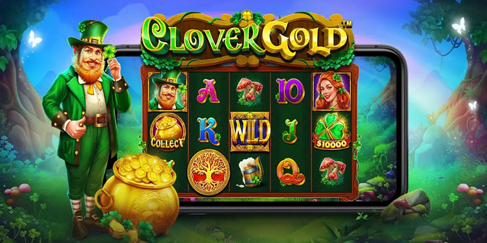 Rahasia Jackpot Fantastis Di Slot Clover Gold